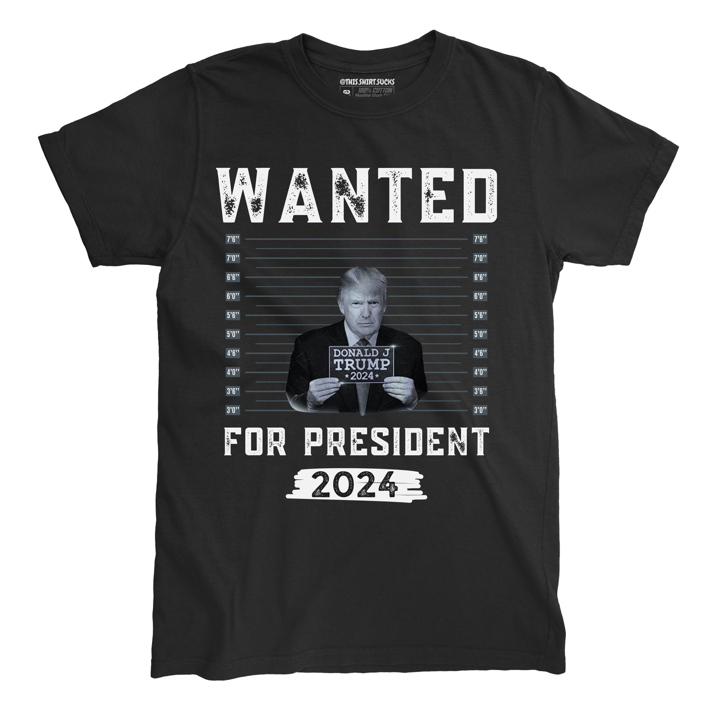 WANTED FOR PRESIDENT T-Shirt