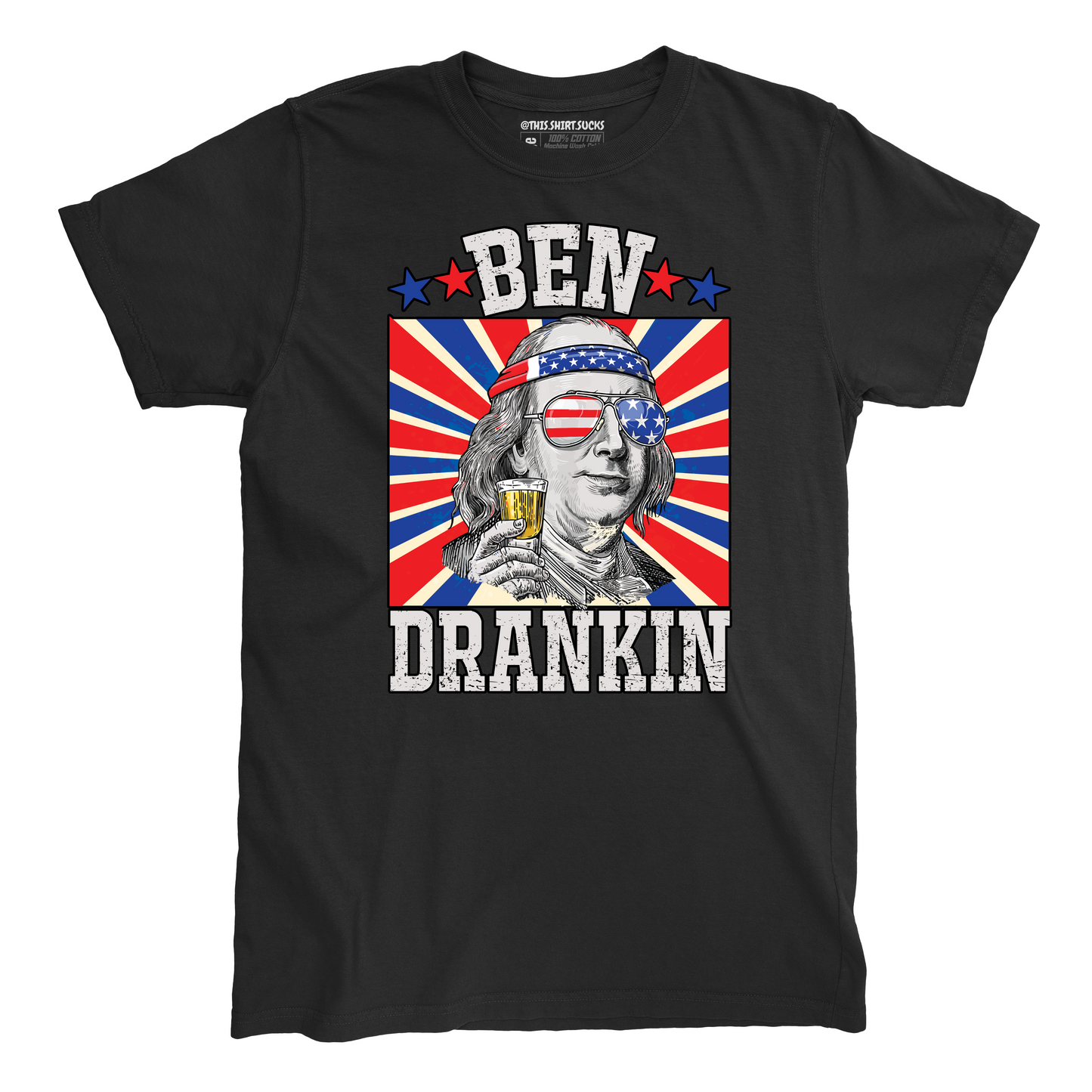 BEN DRANKIN' T-Shirt