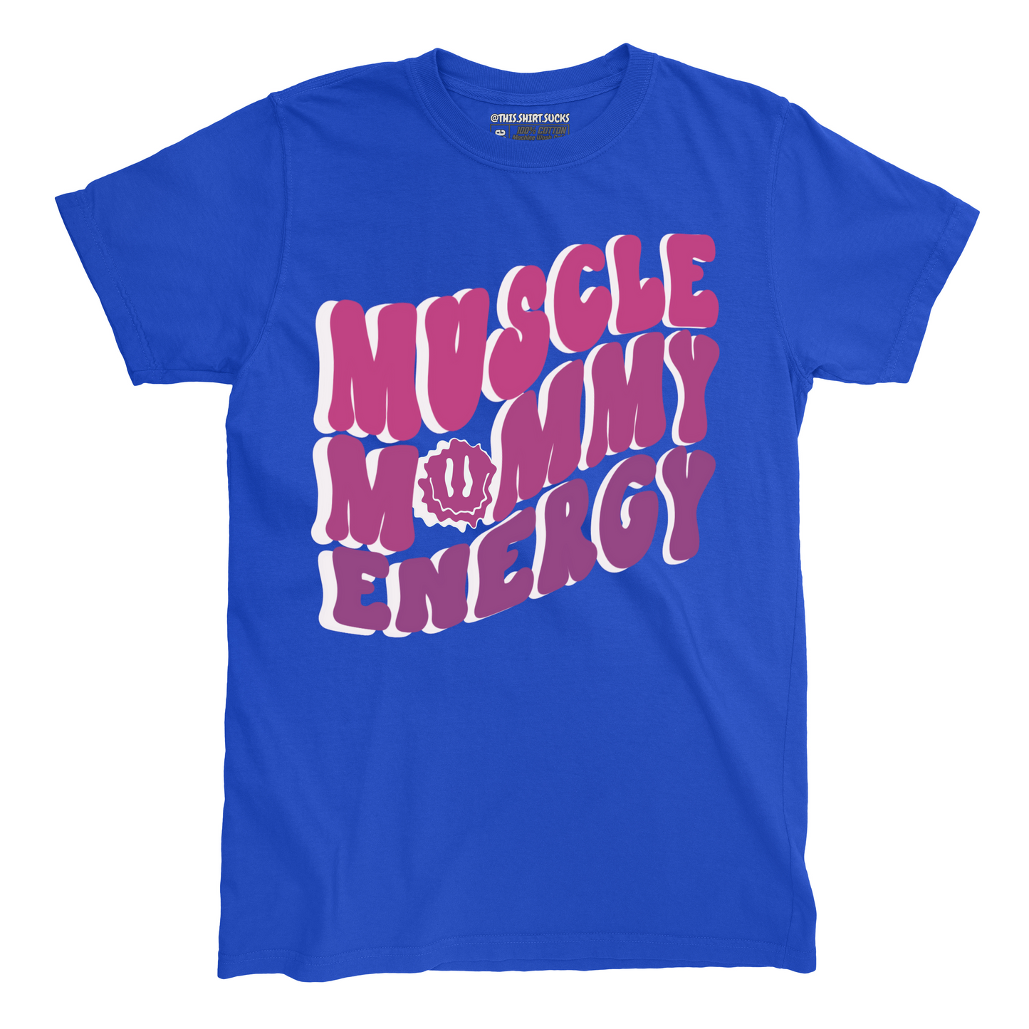 MUSCLE MOMMY ENERGY T-Shirt
