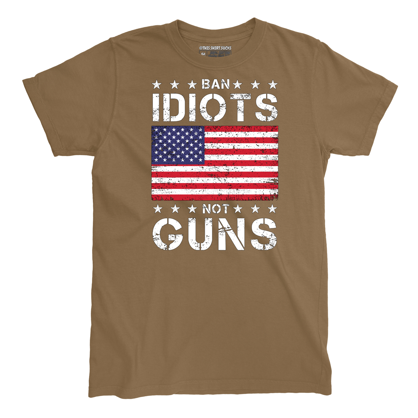 BAN IDIOTS NOT GUNS T-Shirt