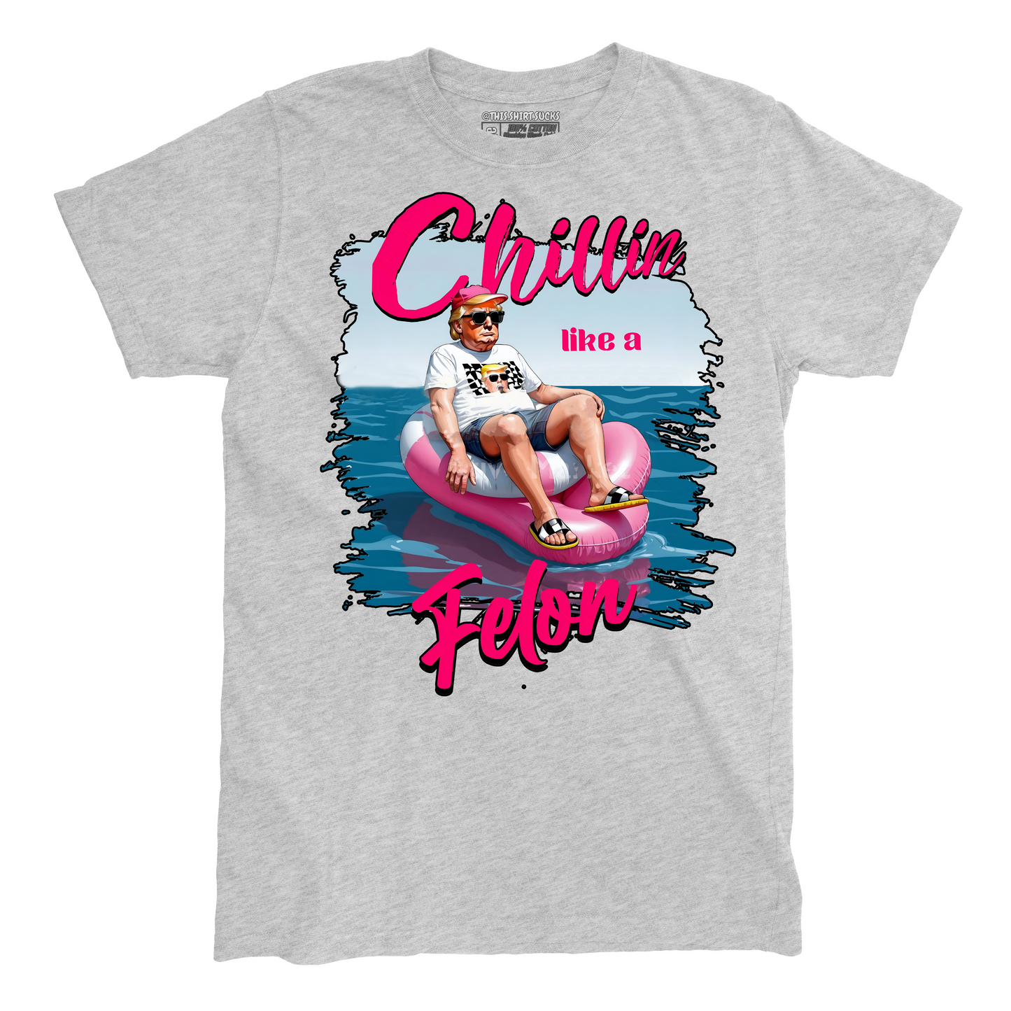 CHILLIN LIKE A FELON T-Shirt