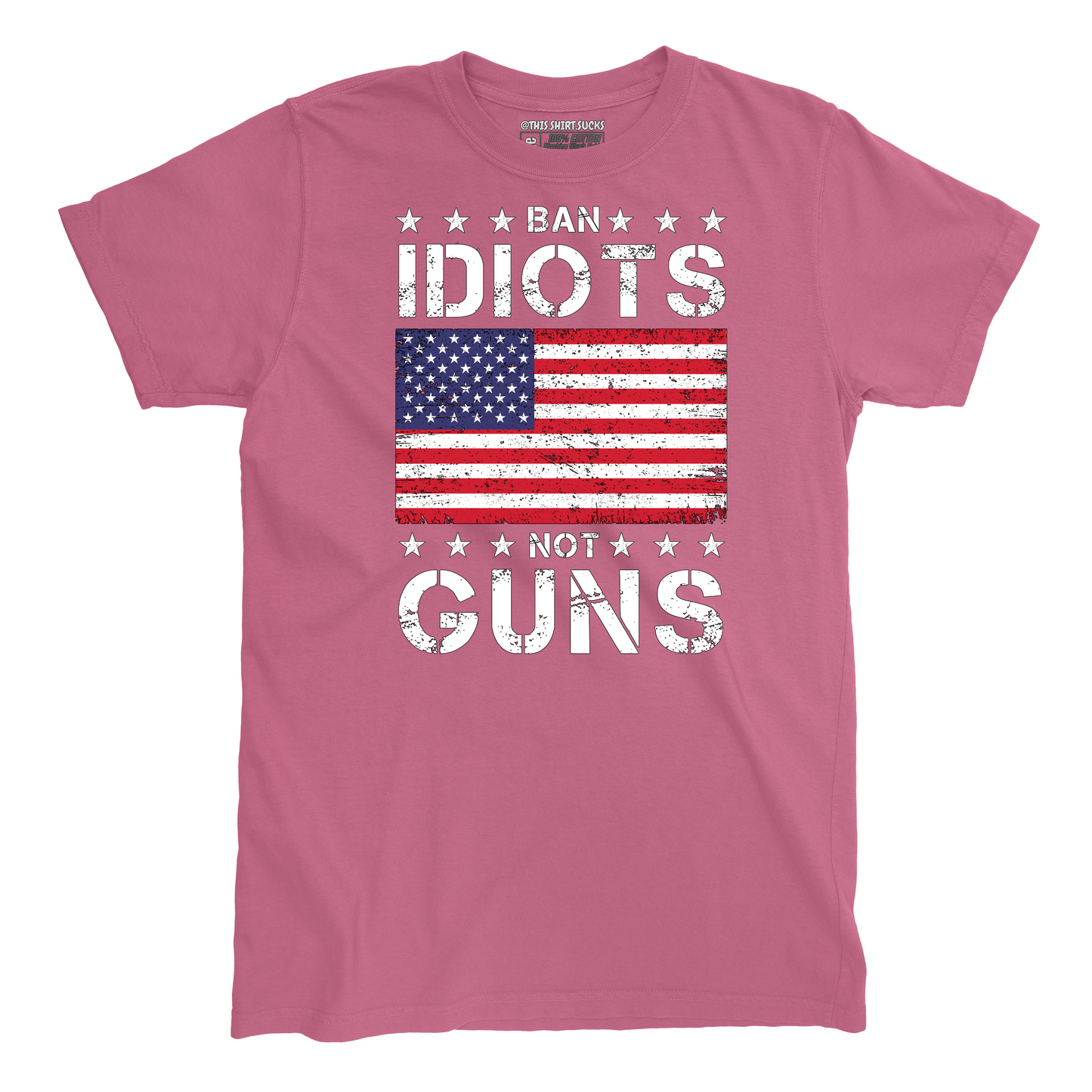 BAN IDIOTS NOT GUNS T-Shirt