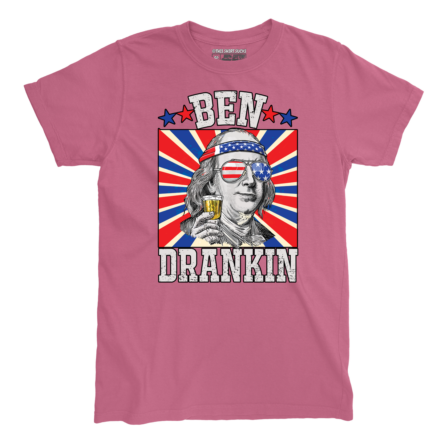 BEN DRANKIN' T-Shirt