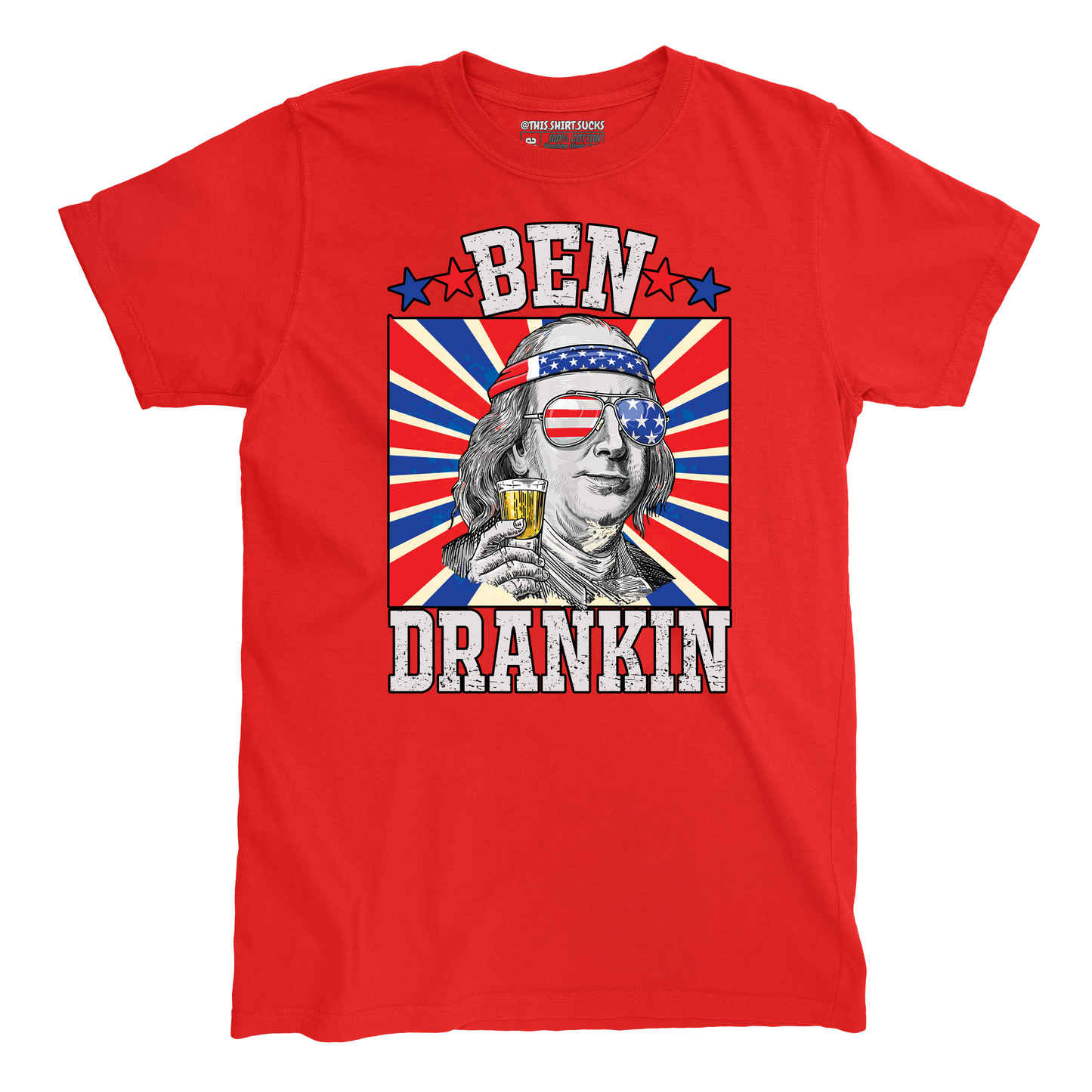 BEN DRANKIN' T-Shirt