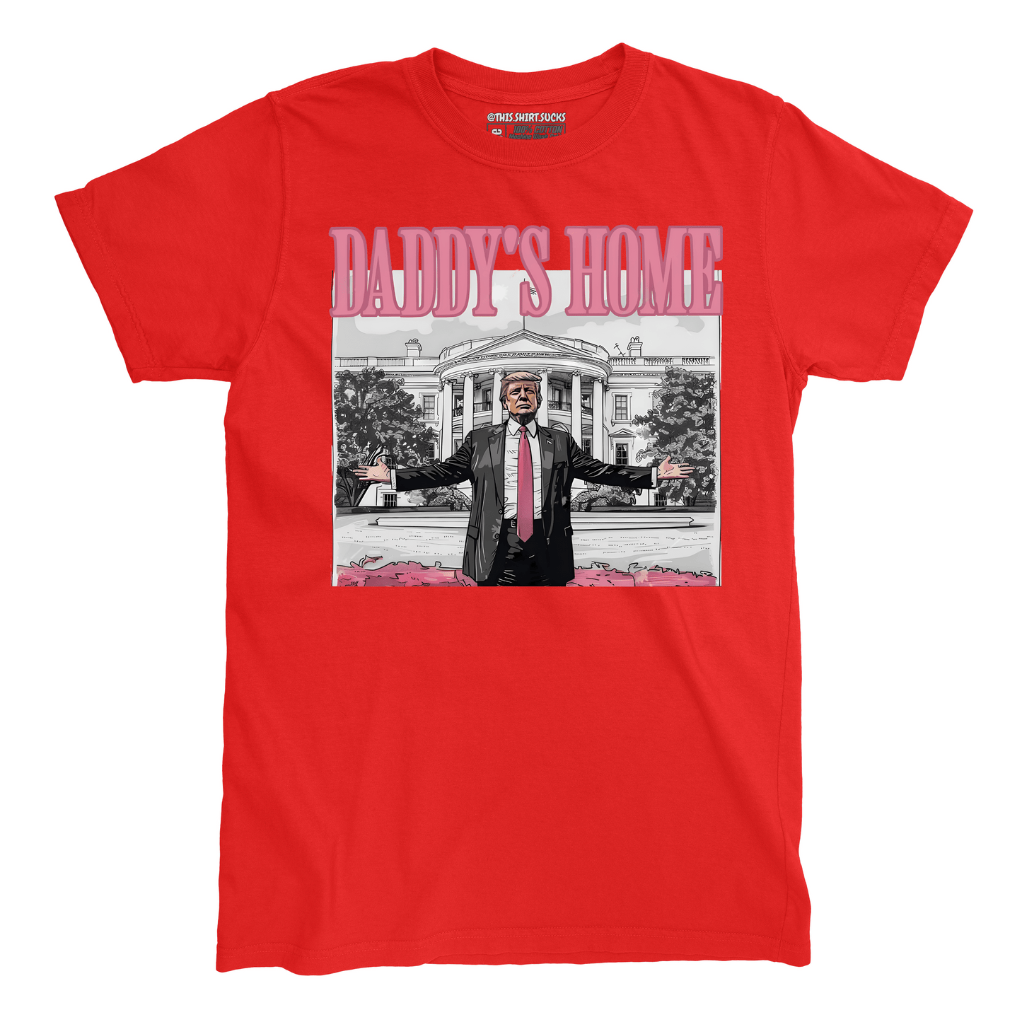 DADDY'S HOME T-Shirt