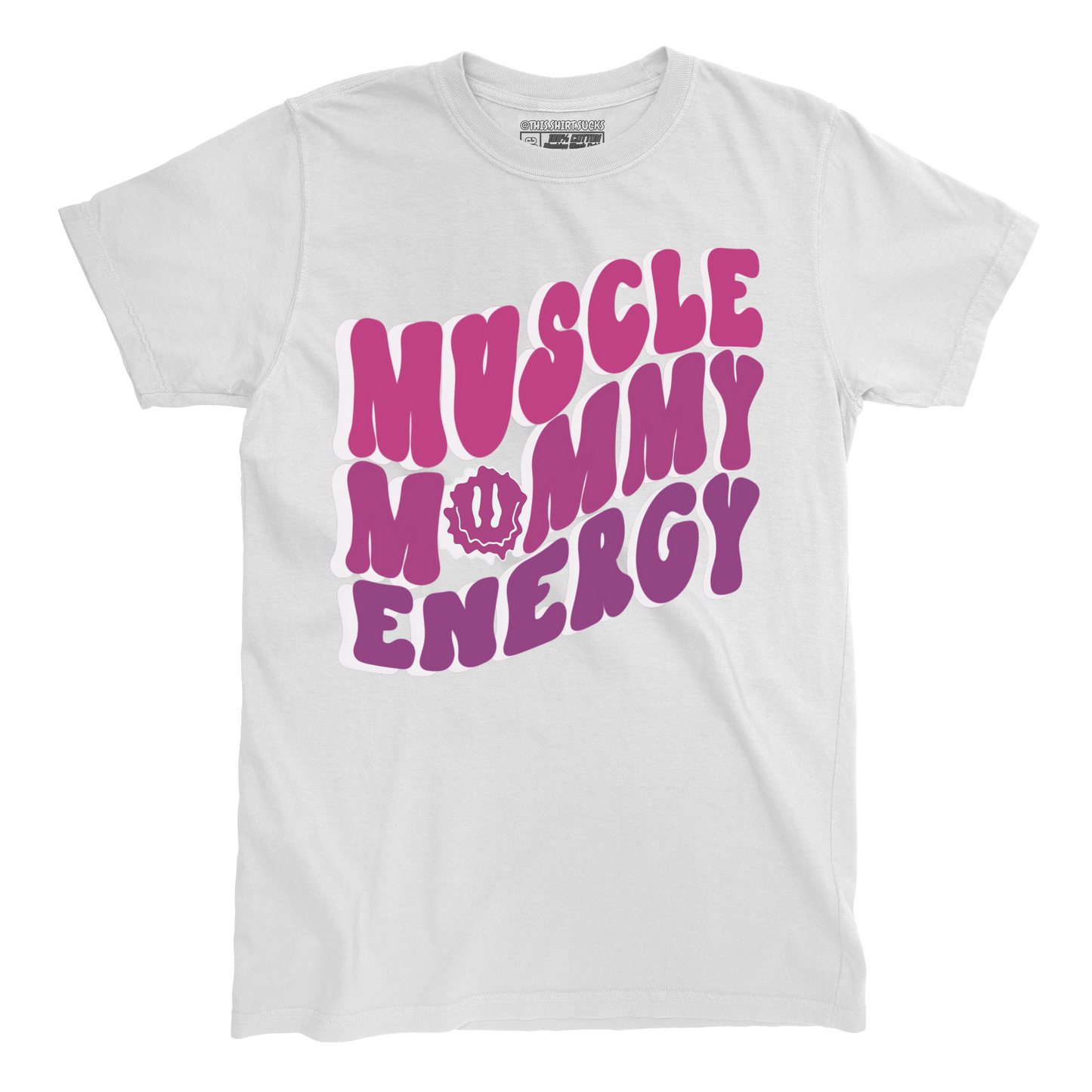 MUSCLE MOMMY ENERGY T-Shirt