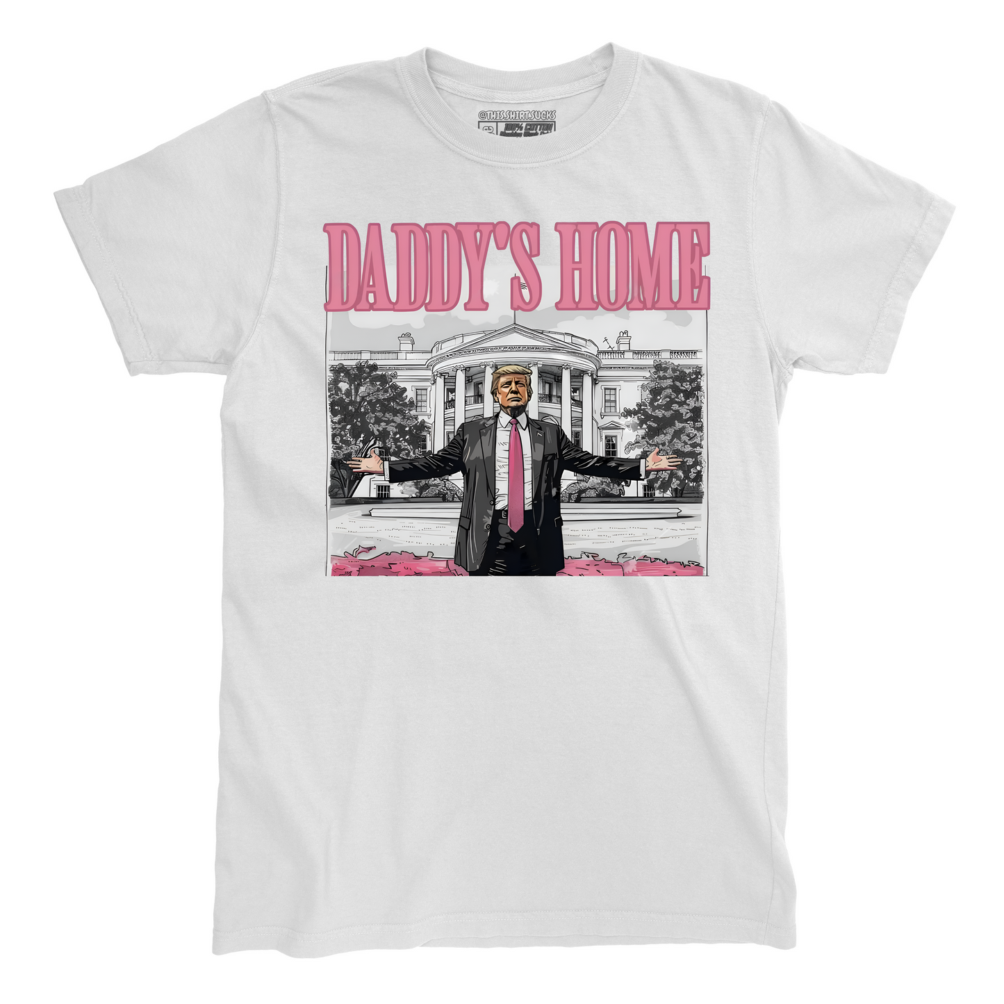 DADDY'S HOME T-Shirt